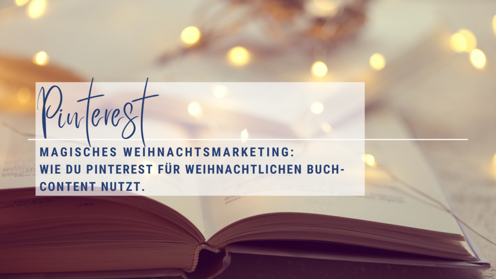 Pinterest_magisches_Weihnachtsmarketing